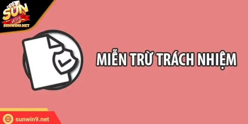 Chính sách miễn trách nhiệm tạo nên sự công bằng cho 2 bên